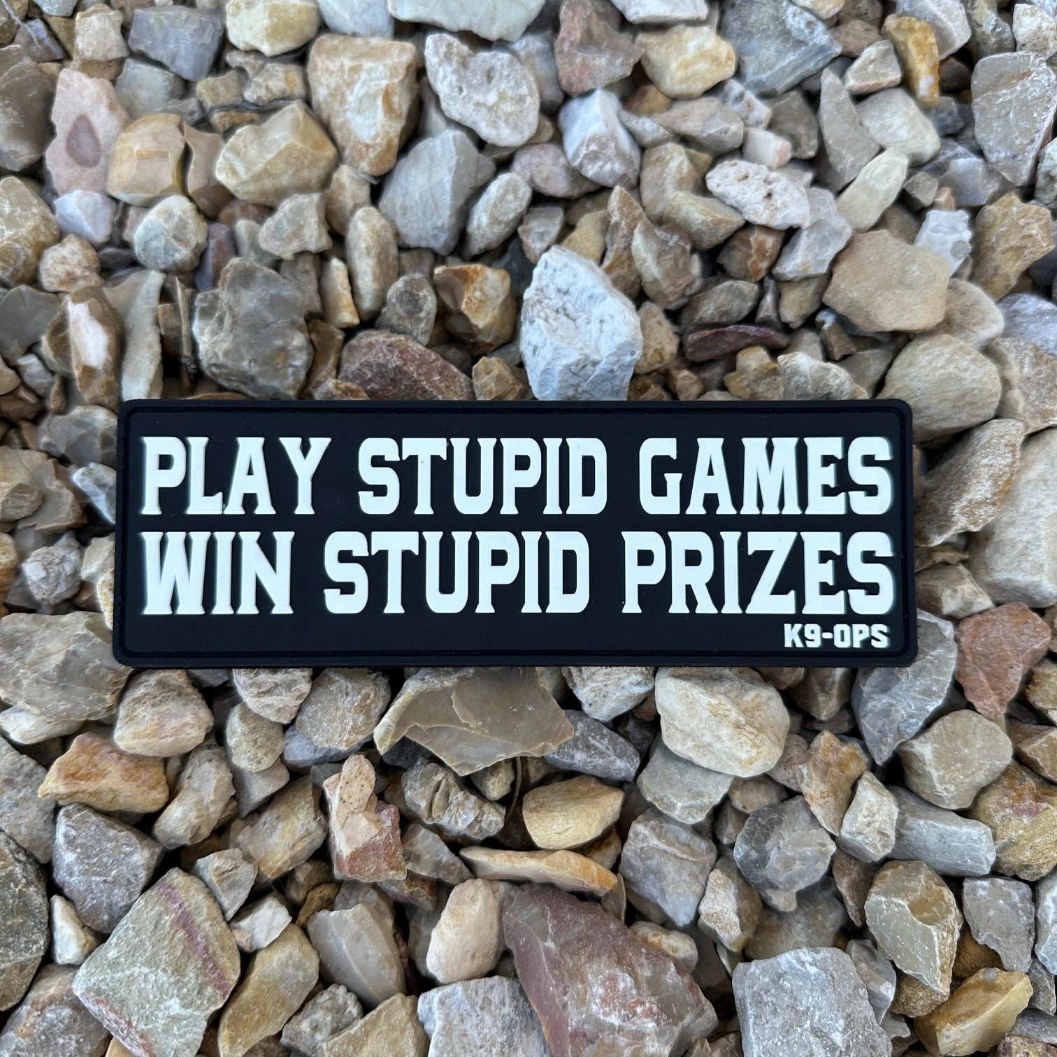 Play Stupid Games - Rubber/PVC Velcro Patch