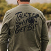 Talk Shit Get Bit Long Sleeve